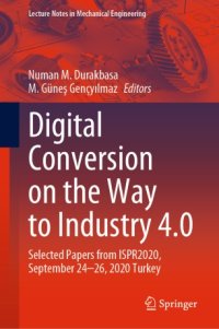 cover of the book Digital Conversion on the Way to Industry 4.0: Selected Papers from ISPR2020, September 24-26, 2020 Online - Turkey