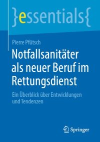 cover of the book Notfallsanitäter als neuer Beruf im Rettungsdienst: Ein Überblick über Entwicklungen und Tendenzen