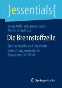 cover of the book Die Brennstoffzelle: Eine technische und logistische Betrachtung sowie deren Anwendung im ÖPNV