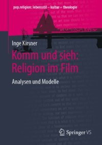 cover of the book Komm und sieh: Religion im Film: Analysen und Modelle