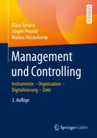 cover of the book Management und Controlling: Instrumente – Organisation – Ziele – Digitalisierung