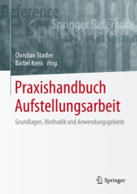 cover of the book Praxishandbuch Aufstellungsarbeit: Grundlagen, Methodik und Anwendungsgebiete