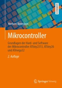 cover of the book Mikrocontroller: Grundlagen der Hard- und Software der Mikrocontroller ATtiny2313, ATtiny26 und ATmega32