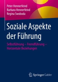 cover of the book Soziale Aspekte der Führung: Selbstführung – Fremdführung – Horizontale Beziehungen