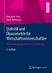 cover of the book Statistik und Ökonometrie für Wirtschaftswissenschaftler: Eine anwendungsorientierte Einführung