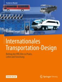 cover of the book Internationales Transportation-Design: Beitrag der HfG Ulm zu Praxis, Lehre und Forschung