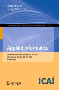 cover of the book Applied Informatics: Third International Conference, ICAI 2020, Ota, Nigeria, October 29–31, 2020, Proceedings