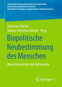 cover of the book Biopolitische Neubestimmung des Menschen: Menschenwürde und Autonomie