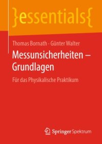 cover of the book Messunsicherheiten – Grundlagen: Für das Physikalische Praktikum