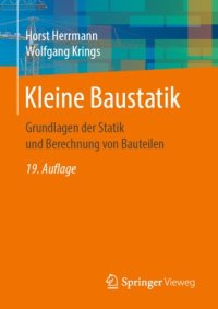 cover of the book Kleine Baustatik: Grundlagen der Statik und Berechnung von Bauteilen