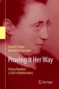 cover of the book Proving It Her Way: Emmy Noether, a Life in Mathematics