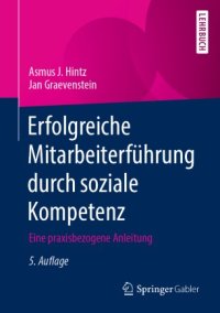 cover of the book Erfolgreiche Mitarbeiterführung durch soziale Kompetenz: Eine praxisbezogene Anleitung