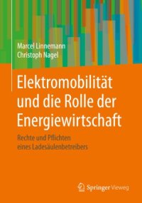 cover of the book Elektromobilität und die Rolle der Energiewirtschaft: Rechte und Pflichten eines Ladesäulenbetreibers