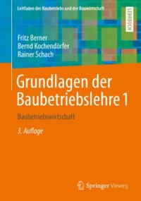 cover of the book Grundlagen der Baubetriebslehre 1: Baubetriebswirtschaft