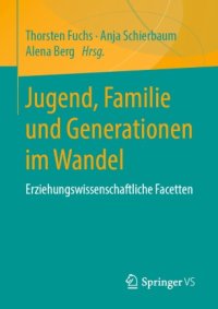 cover of the book Jugend, Familie und Generationen im Wandel: Erziehungswissenschaftliche Facetten