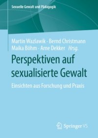 cover of the book Perspektiven auf sexualisierte Gewalt : Einsichten aus Forschung und Praxis