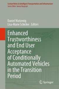 cover of the book Enhanced Trustworthiness and End User Acceptance of Conditionally Automated Vehicles in the Transition Period