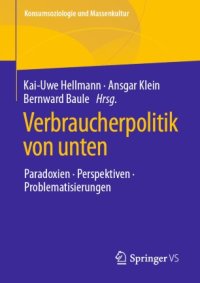 cover of the book Verbraucherpolitik von unten: Paradoxien, Perspektiven, Problematisierungen