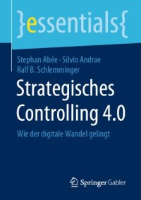 cover of the book Strategisches Controlling 4.0: Wie der digitale Wandel gelingt