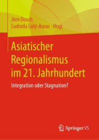 cover of the book Asiatischer Regionalismus im 21. Jahrhundert: Integration oder Stagnation?