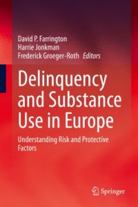 cover of the book Delinquency and Substance Use in Europe: Understanding Risk and Protective Factors