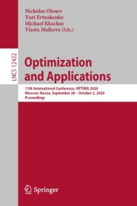 cover of the book Optimization and Applications: 11th International Conference, OPTIMA 2020, Moscow, Russia, September 28 – October 2, 2020, Proceedings