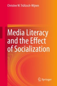 cover of the book Media Literacy and the Effect of Socialization