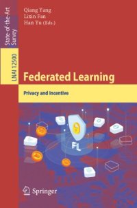 cover of the book Federated Learning: Privacy and Incentive