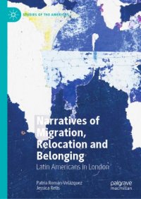 cover of the book Narratives of Migration, Relocation and Belonging: Latin Americans in London