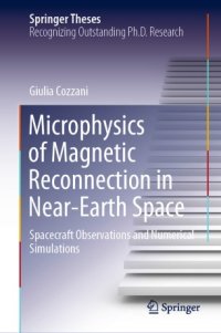 cover of the book Microphysics of Magnetic Reconnection in Near-Earth Space: Spacecraft Observations and Numerical Simulations