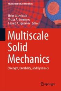 cover of the book Multiscale Solid Mechanics: Strength, Durability, and Dynamics