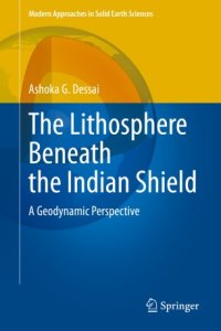 cover of the book The Lithosphere Beneath the Indian Shield: A Geodynamic Perspective