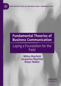 cover of the book Fundamental Theories of Business Communication: Laying a Foundation for the Field