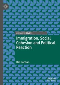 cover of the book Immigration, Social Cohesion and Political Reaction