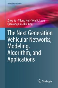 cover of the book The Next Generation Vehicular Networks, Modeling, Algorithm and Applications