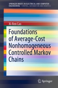 cover of the book Foundations of Average-Cost Nonhomogeneous Controlled Markov Chains