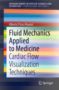 cover of the book Fluid Mechanics Applied to Medicine: Cardiac Flow Visualization Techniques