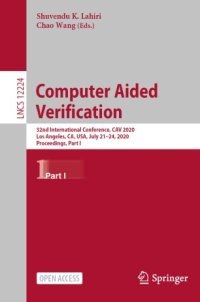 cover of the book Computer Aided Verification: 32nd International Conference, CAV 2020, Los Angeles, CA, USA, July 21–24, 2020, Proceedings, Part I