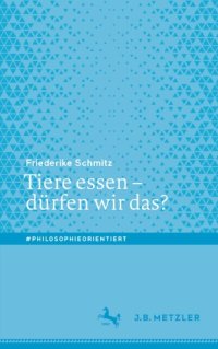 cover of the book Tiere essen – dürfen wir das?