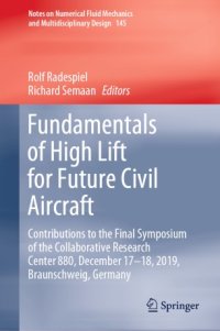 cover of the book Fundamentals of High Lift for Future Civil Aircraft: Contributions to the Final Symposium of the Collaborative Research Center 880, December 17-18, 2019, Braunschweig, Germany