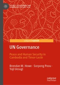 cover of the book UN Governance: Peace and Human Security in Cambodia and Timor-Leste