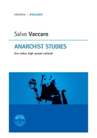 cover of the book Anarchist studies. Una critica degli assiomi culturali