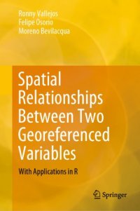 cover of the book Spatial Relationships Between Two Georeferenced Variables : With Applications in R