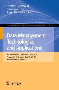 cover of the book Data Management Technologies and Applications: 8th International Conference, DATA 2019, Prague, Czech Republic, July 26–28, 2019, Revised Selected Papers