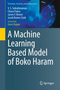 cover of the book A Machine Learning Based Model of Boko Haram