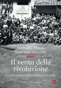 cover of the book Il vento della rivoluzione. La nascita del Partito comunista italiano