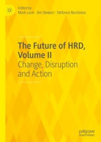 cover of the book The Future of HRD, Volume II: Change, Disruption and Action