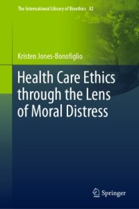 cover of the book Health Care Ethics through the Lens of Moral Distress