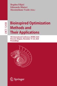 cover of the book Bioinspired Optimization Methods and Their Applications: 9th International Conference, BIOMA 2020, Brussels, Belgium, November 19–20, 2020, Proceedings