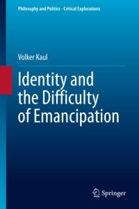 cover of the book Identity and the Difficulty of Emancipation